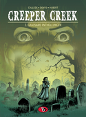 Creeper Creek - 3. Grausame Enthüllungen