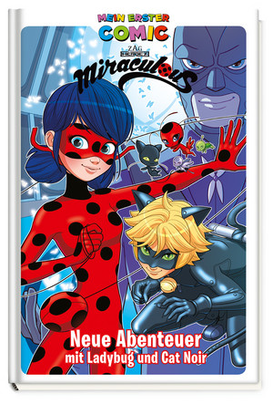 Mein erster Comic (13): Miraculous - Neue Abenteuer mit Ladybug und Cat Noir