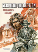 Western 6: Seine lezte Schlacht (Serpieri Collection)