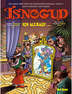 Ich als Kalif ... - Die neuen Abenteuer des Großwesirs Isnogud 3