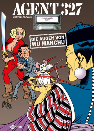 Agent 327 - Bd.11: Die Augen von Wu Manchu