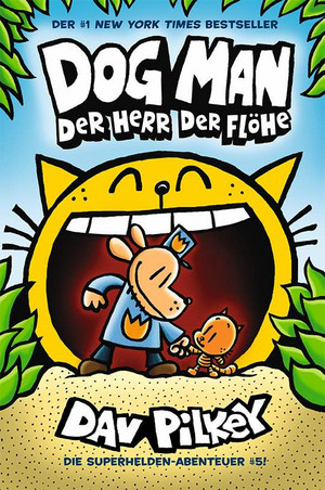 Dog Man #5 - Der Herr der Flöhe