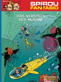 Spirou & Fantasio 07: Das Versteck der Muräne