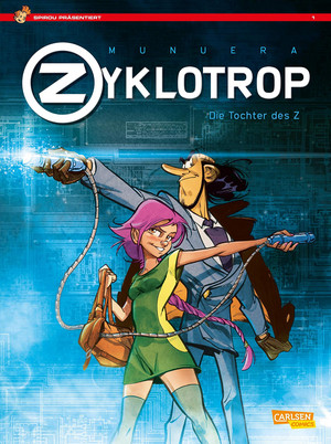 Spirou präsentiert 1: Zyklotrop I - Die Tochter des Z