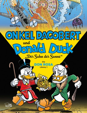 Onkel Dagobert und Donald Duck: Der Sohn der Sonne (Die Don Rosa Library 1)