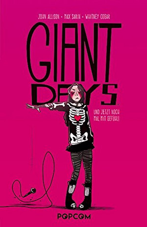 Giant Days - Band 4: Und jetzt noch mal mit Gefühl!