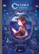 Crissis Tagebücher - Band 2: Hektors Buch