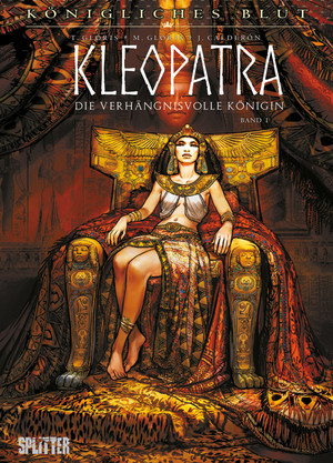 Königliches Blut 09: Kleopatra - Die verhängnisvolle Königin, Bd.1
