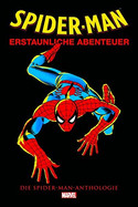 Spider-Man - Erstaunliche Abenteuer: Die Spider-Man-Anthologie