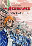 Die Mexikaner - Band 2: Laibach.