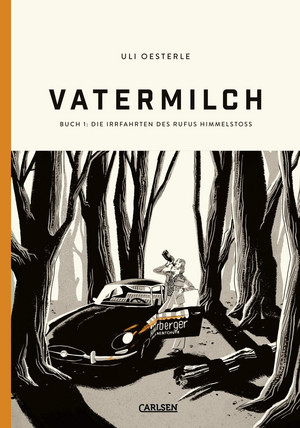 Vatermilch - Buch 1: Die Irrfahrten des Rufus Himmelstoss