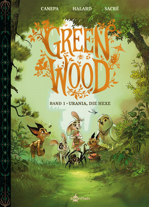 Greenwood - Band 1: Urania, die Hexe