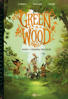 Greenwood - Band 1: Urania, die Hexe