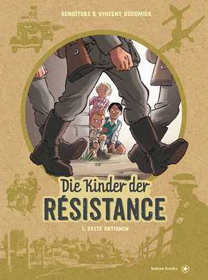 Die Kinder der Résistance - 1. Erste Aktionen