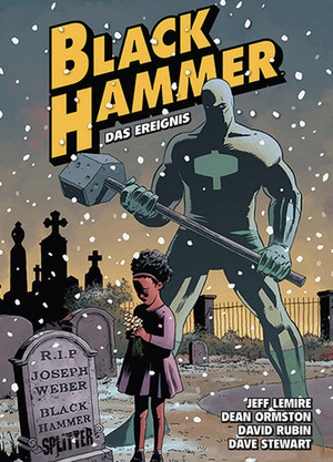 Black Hammer - Bd. 2: Das Ereignis