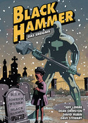 Black Hammer - Bd. 2: Das Ereignis