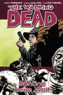 The Walking Dead 12: Schöne neue Welt