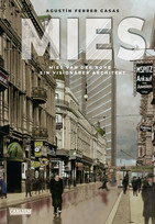 MIES: Mies van der Rohe - Ein visionärer Architekt