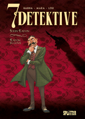 7 Detektive - 6. John Eaton: Eaton in Love