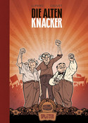Die alten Knacker - Sammelband: 1-8 (20 Jahre Splitter Verlag - Limitierte Sonderausgabe)
