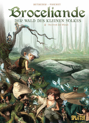 Broceliande - Der Wald des kleinen Volkes. Band 4: Das Grab der Riesen