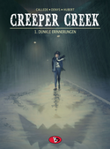 Creeper Creek - 1. Dunkle Erinnerungen