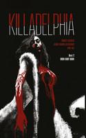 Killadelphia - Band 2: Burn Baby Burn