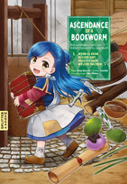 Ascendance of a Bookworm - I. Wenn es keine Bücher gibt, muss ich eben welche machen! 1