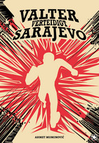 Valter verteidigt Sarajevo