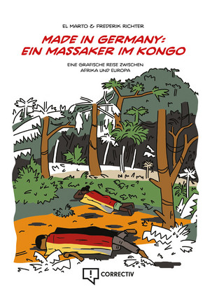 Made in Germany: Ein Massaker im Kongo - Eine grafische Reise zwischen Afrika und Europa