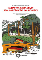 Made in Germany: Ein Massaker im Kongo - Eine grafische Reise zwischen Afrika und Europa