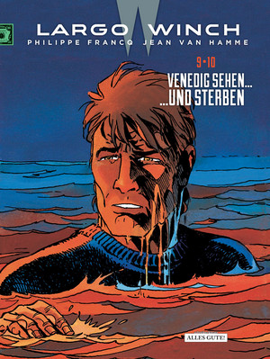 Largo Winch - Doppelband: 9. Venedig sehen... - 10. ...und sterben