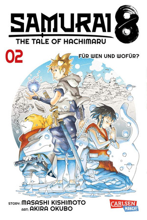 Samurai8 - The Tale of Hachimaru 02: Für wen und wofür?