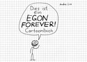 Dies ist ein EGON FOREVER! ­Cartoonbuch