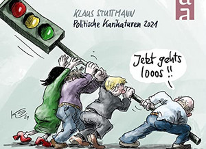 Klaus Stuttmann - Politische Karikaturen 2021: Jetzt gehts looos!!
