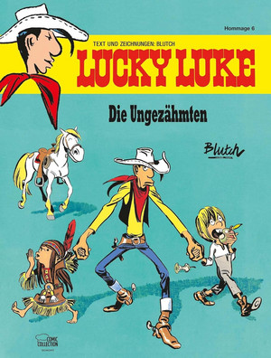 Lucky Luke - Hommage 6: Die Ungezähmten