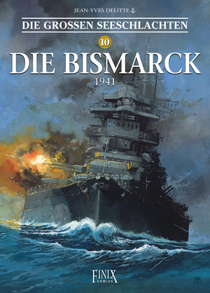 Die großen Seeschlachten 10: Die Bismarck - 1941