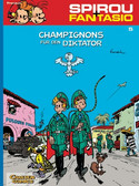 Spirou & Fantasio 05: Champignons für den Diktator