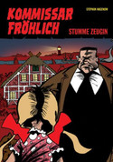 Kommissar Fröhlich - 3. Stumme Zeugin