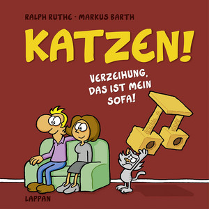 Katzen! - Verzeihung, das ist MEIN Sofa!