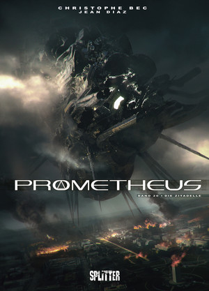 Prometheus 20: Die Zitadelle