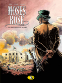 Moses Rose - 1: Die Ballade von Alamo