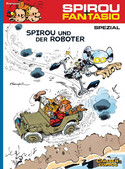 Spirou & Fantasio Spezial 10: Spirou und der Roboter