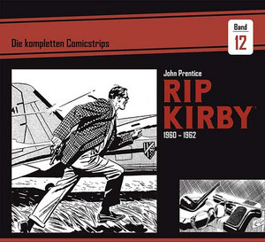 Rip Kirby: Die kompletten Comicstrips – Band 12 (1960 – 1962)