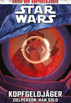 Star Wars - Sonderband 137: Kopfgeldjäger III - Zielperson: Han Solo