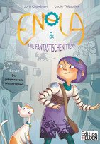 Enola & die fantastischen Tiere - Band 1: Der geheimnisvolle Wasserspeier