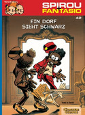 Spirou & Fantasio 42: Ein Dorf sieht schwarz