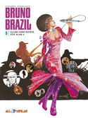 Bruno Brazil 09: Alles oder nichts für Alak 6