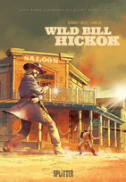 Die wahre Geschichte des Wilden Westens (2): Wild Bill Hickok