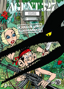 Agent 327 - Bd.14: Kakoin und Kommandos